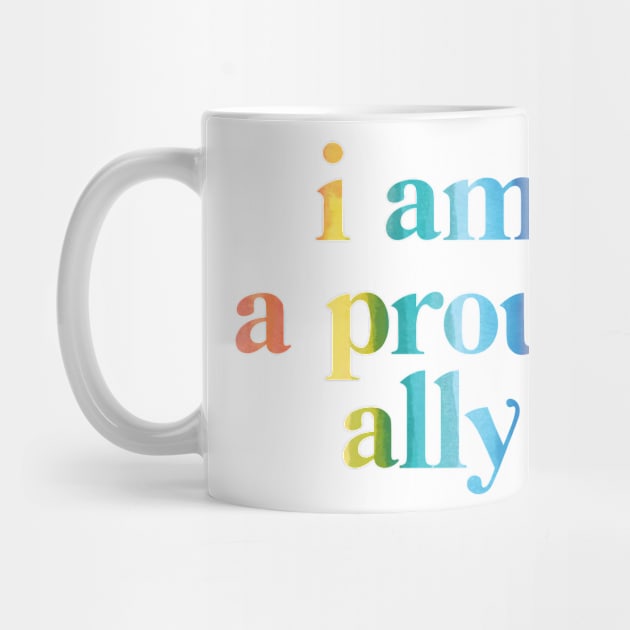 I am a proud Ally by jellytalk